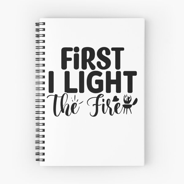 Item preview, First I Light The Fire..   I love to barbecue.  designed and sold by fredgarden8.