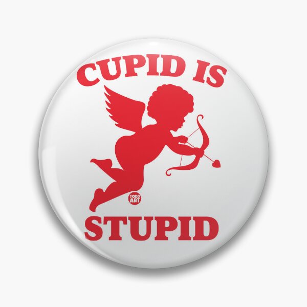 Item preview, CUPID IS STUPID designed and sold by TODD GOLDMAN.