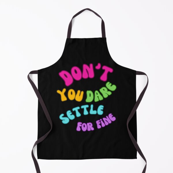 Item preview, don't you dare settle for fine,colorful design designed and sold by belladesign7.