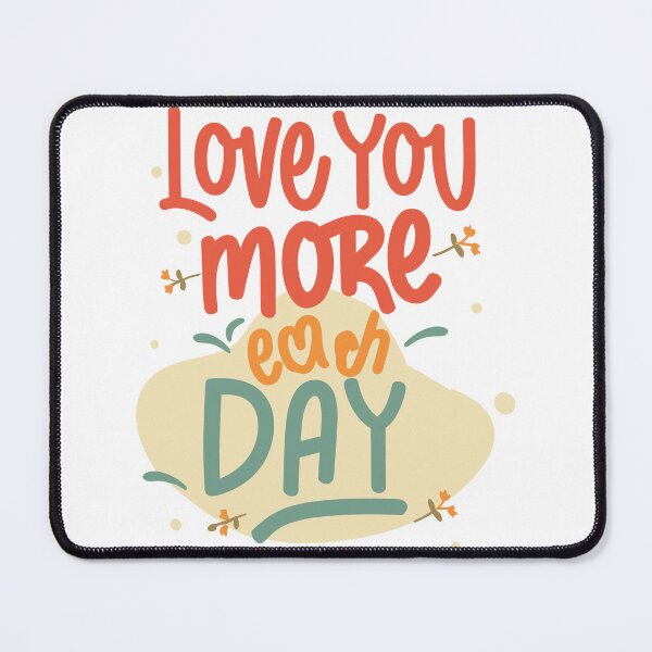 Item preview, Love You More Each Day Collection: Elegant Typography Expressing Growing Affection for Ever-Expanding Love designed and sold by HahaHandlesHub.