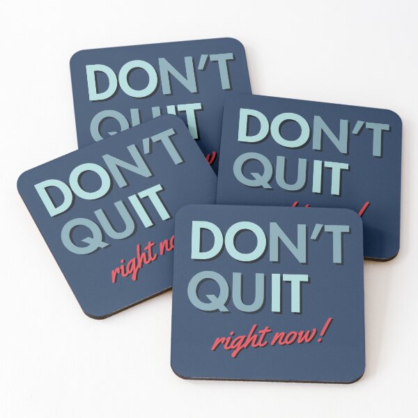 Item preview, don't quit right now designed and sold by Guess4best.