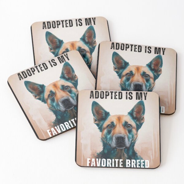 Item preview, Adopted Is My Favorite Breed designed and sold by FreshArtFusion.