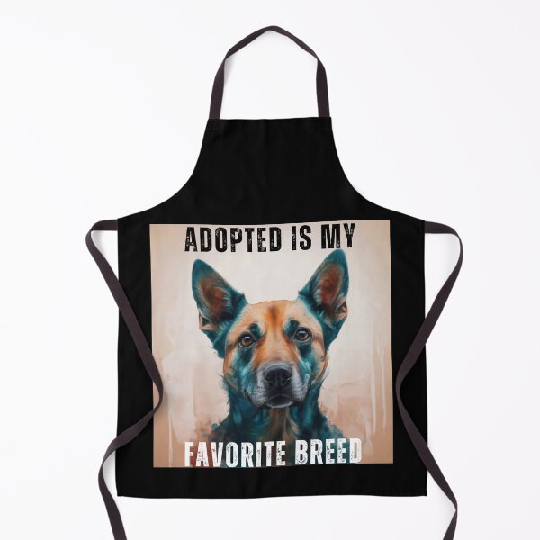 Item preview, Adopted Is My Favorite Breed designed and sold by FreshArtFusion.