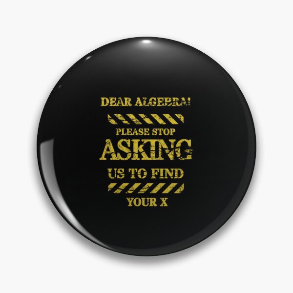Item preview, dear algebra stop asking me to find your x designed and sold by BlueGoldArt.