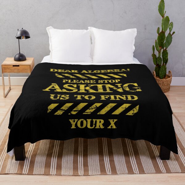 Item preview, dear algebra stop asking me to find your x designed and sold by BlueGoldArt.
