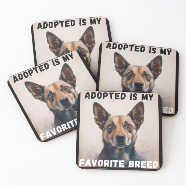 Item preview, Adopted Is My Favorite Breed designed and sold by FreshArtFusion.