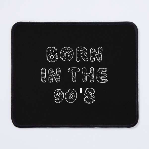 Item preview, Born In The 90's designed and sold by Pastexchange.