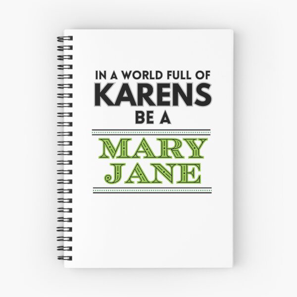 Item preview, In a World Full of Karens Be a Mary Jane designed and sold by Shells311s.
