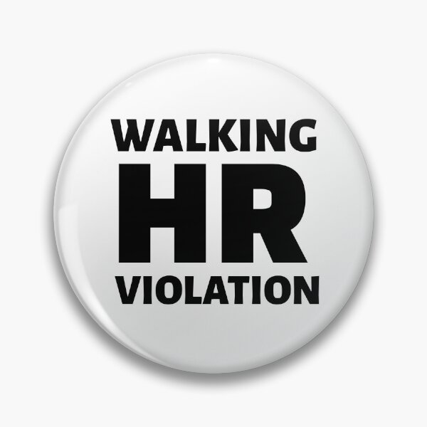 Item preview, Walking HR Violation designed and sold by crazydotdesigns.