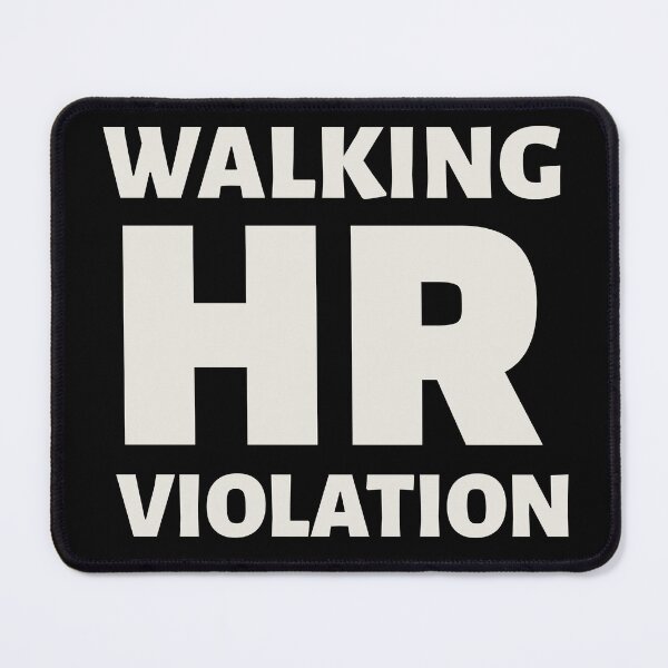 Item preview, Walking HR Violation designed and sold by crazydotdesigns.