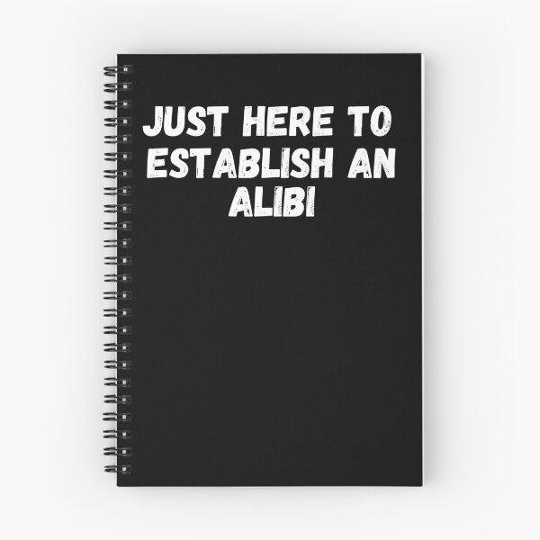 Item preview, just here to establish an alibi , true crime podcasts , funny crime designed and sold by Micro-dose.