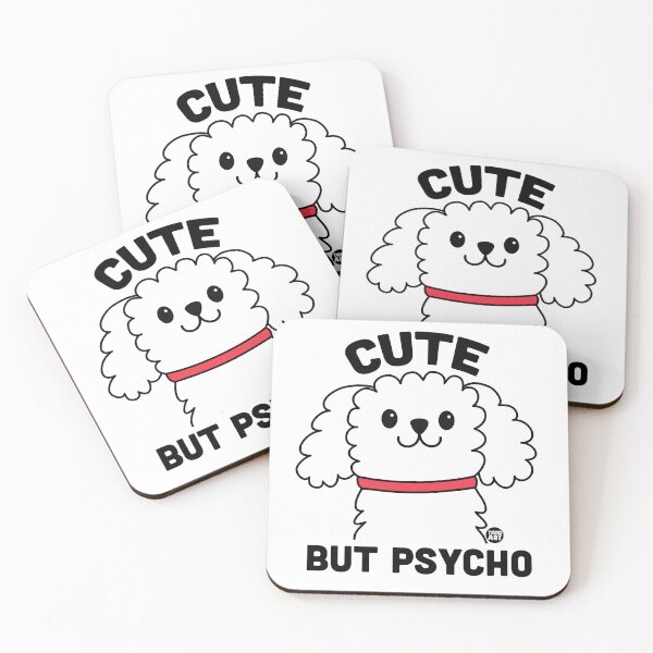 Item preview, CUTE BUT PSYCHO DOG designed and sold by TODD GOLDMAN.