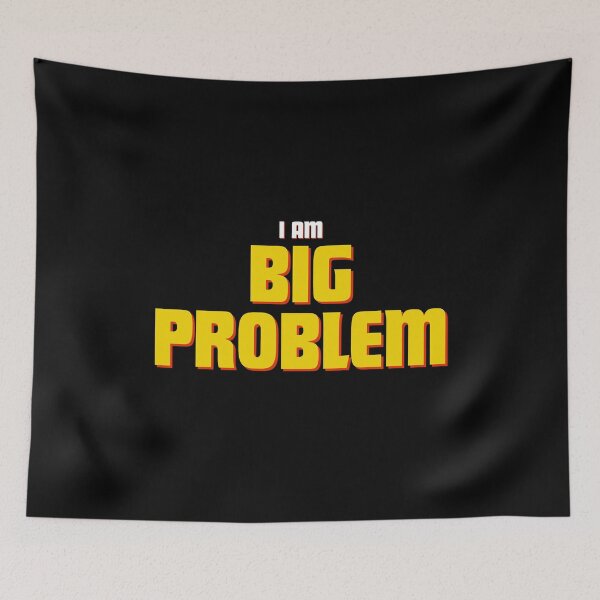 Item preview, I am big problem designed and sold by Void-in.