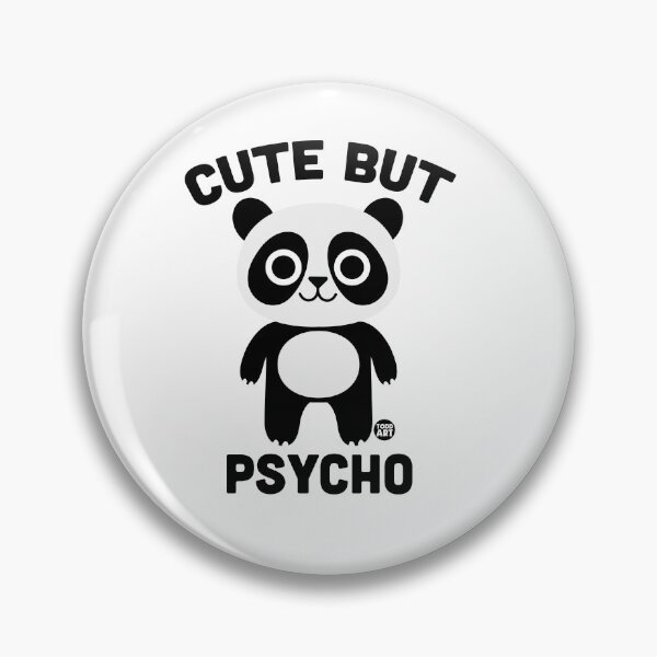 Item preview, CUTE BUT PSYCHO PANDA designed and sold by TODD GOLDMAN.