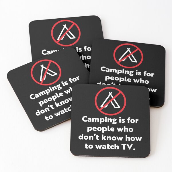 Item preview, Camping is for people who don’t know how to watch TV designed and sold by WhackoDesigns.