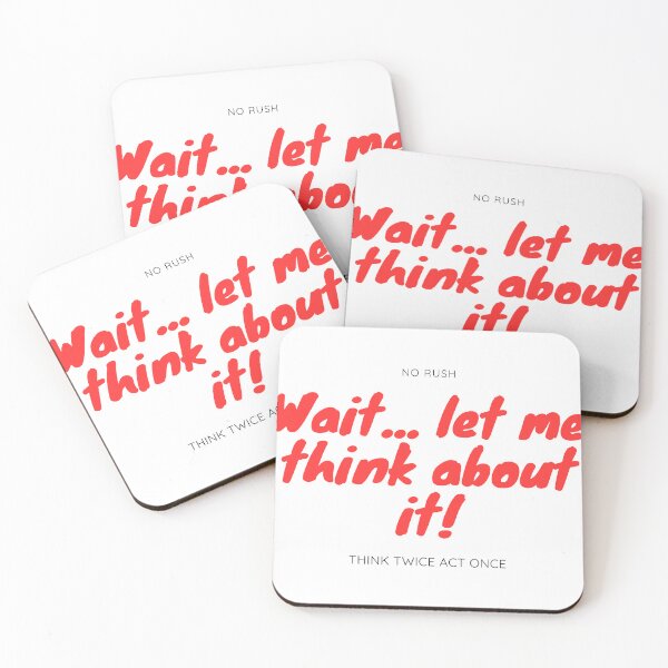 Item preview, Red Design of Wait - Let me think about it designed and sold by Kitimouna.