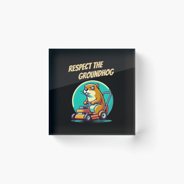 Item preview, Respect the Groundhog with Attitude! designed and sold by GoldenPattern.