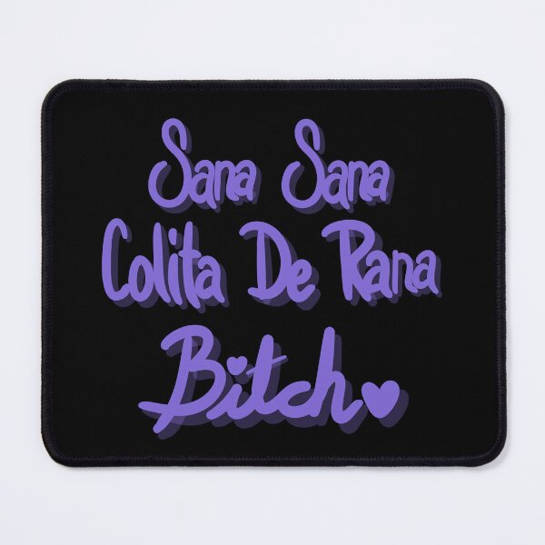 Item preview, Sana sana colita de rana bitch designed and sold by goddec.