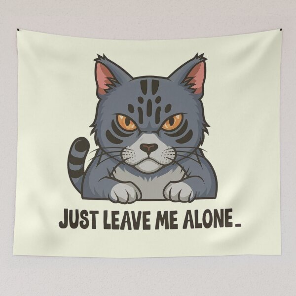 Item preview, Angry cat say -Just leave me alone  designed and sold by Coollzone.