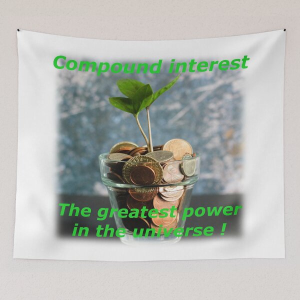 Item preview, Compound interest - The greatest power in the universe ! designed and sold by Baaam-Design.