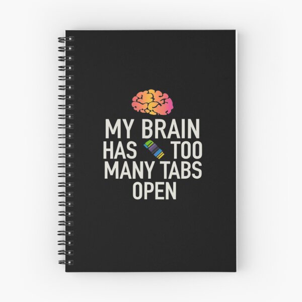 Item preview, My Brain Has Too Many Tabs ideal design for a computer lovers  designed and sold by FashionFlock.