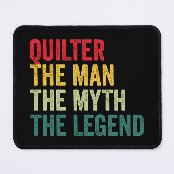 Item preview, quilter Mens Gift, Man Myth quilter Legend, quilter Fathers Day designed and sold by vzrnmichsudops.