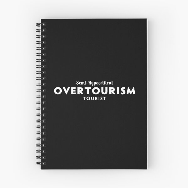 Item preview, Semi-Hypocritical Overtourism Tourist designed and sold by twHistory.