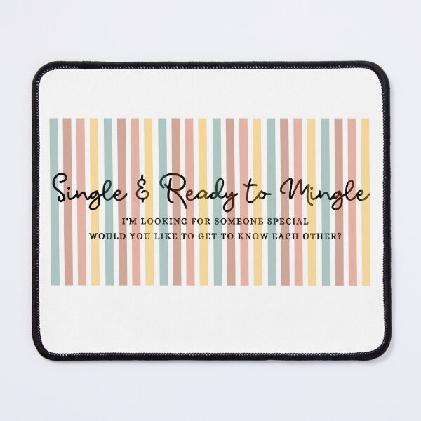 Item preview, Single and Ready to Mingle  Essential T-Shirt designed and sold by Purrz.