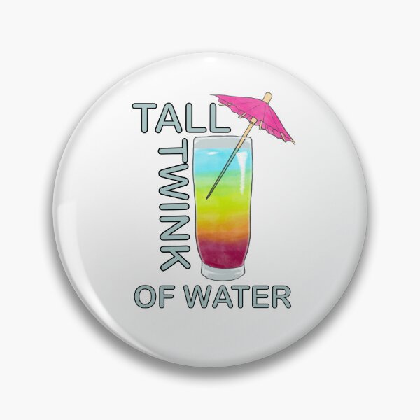 Item preview, Tall twink of water designed and sold by Nunsketchy.
