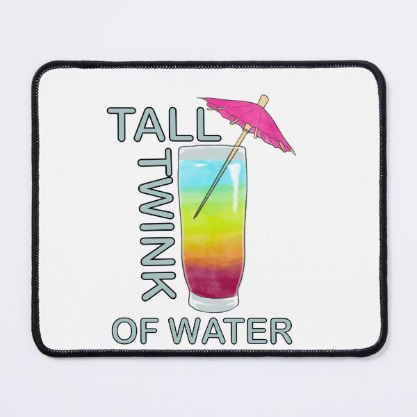 Item preview, Tall twink of water designed and sold by Nunsketchy.