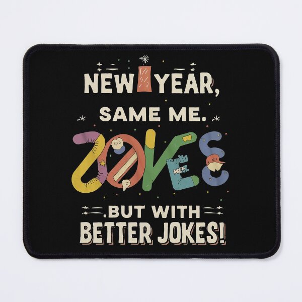 Item preview, New Year, Same Me...but with better jokes! designed and sold by emaga.