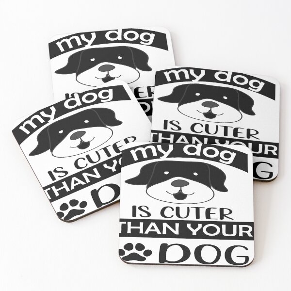 Item preview, My d0G is cuter than your dog  designed and sold by MABROTH.
