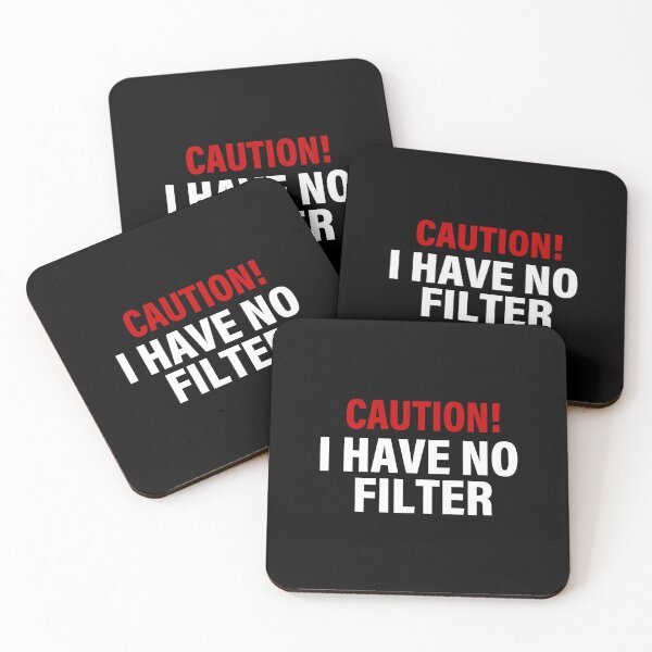 Item preview, Caution I Have No Filter. designed and sold by jjackallann.