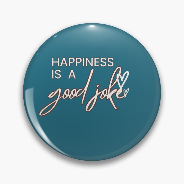 Item preview, "Happiness is a good joke." designed and sold by ksfashionideas.