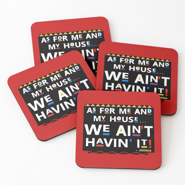 Item preview, As For Me And My House... We Ain't Havin' It!, Hebrew Israelite designed and sold by Yachad.