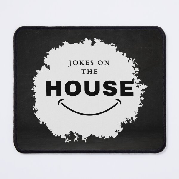 Item preview, "Jokes on the house!" designed and sold by ksfashionideas.