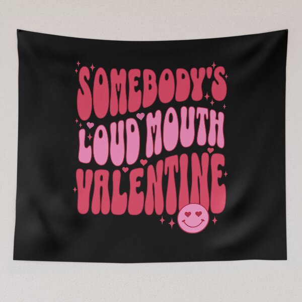 Item preview, Somebody's Loud Mouth Valentine Funny Valentines Day Gift for Wife designed and sold by PUFFYP.