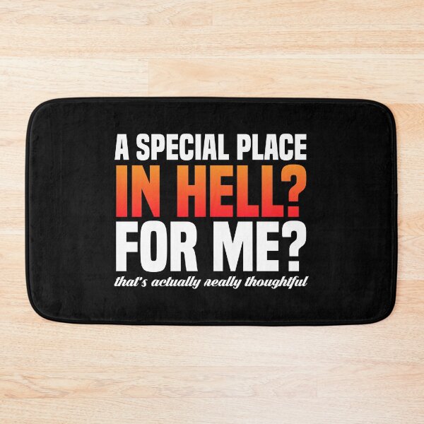 Item preview, A Special Place In Hell designed and sold by kjanedesigns.