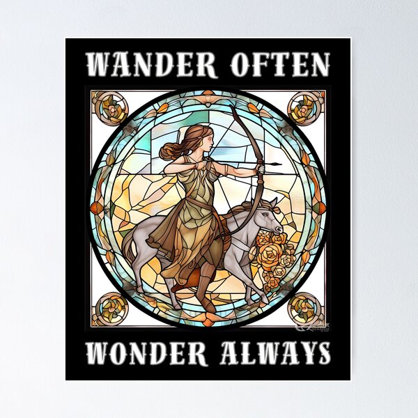 Item preview, Wander Often, Wonder Always. sagittarius funny designed and sold by ZodiacWonders.
