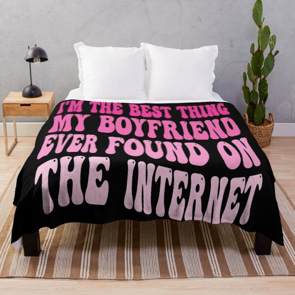 Item preview, I'm The Best Thing My Boyfriend Ever Found On The Internet designed and sold by QUOTABLE STICKERS.