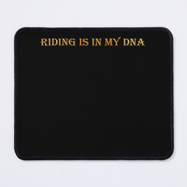 Item preview, RIDING IS IN MY DNA, FOR THOSE HORSE LOVERS AND MOTORBIKE RIDERS, MEMES FOR T SHIRTS AND MORE designed and sold by Barbara Jean Photo Art And Design.