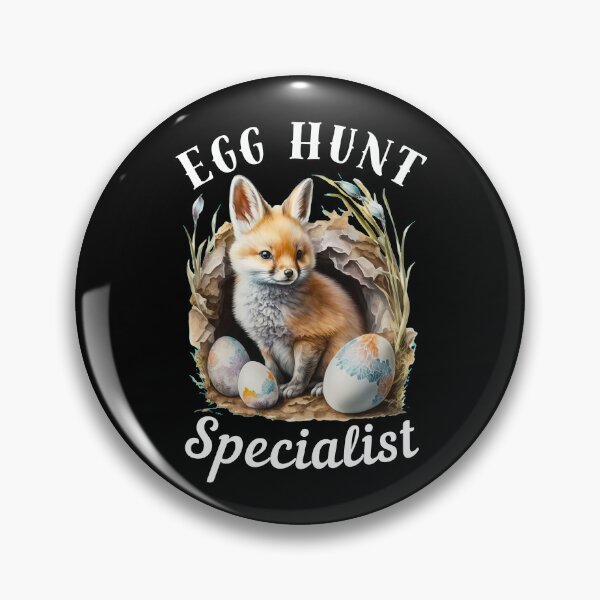 Item preview, Egg Hunt Specialist. fox quote designed and sold by FoxVibes.