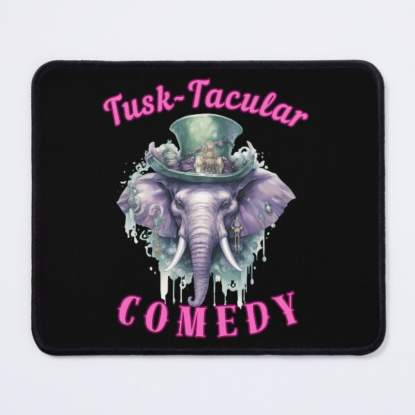 Item preview, Tusk-Tacular Comedy. elephant saying designed and sold by ElephantVibes.