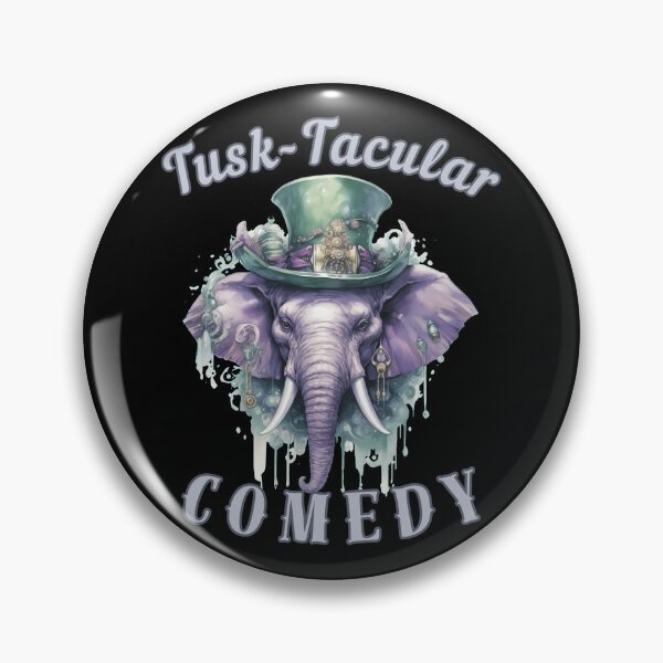 Item preview, Tusk-Tacular Comedy. elephant quote designed and sold by ElephantVibes.