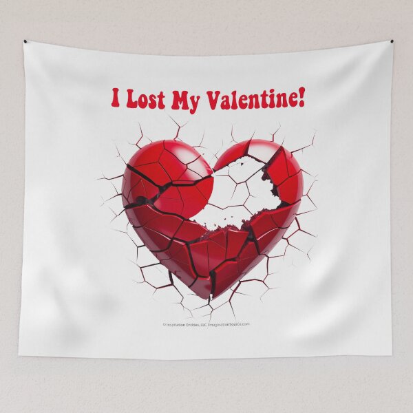 Item preview, I Lost My Valentine! - Broken Heart with an Arrow designed and sold by The Imagination Source™.