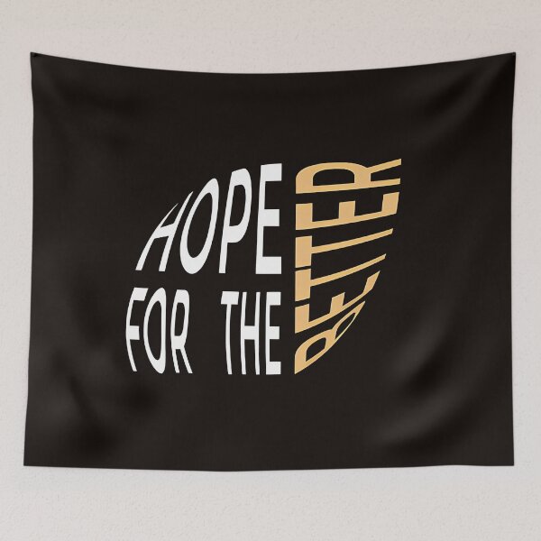 Item preview, Hope For The Better designed and sold by GLORY-LIFE.