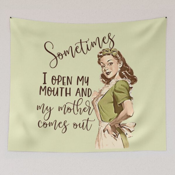 Item preview, Funny Sometimes I Open My Mouth and My Mother Comes Out designed and sold by Vicky021.