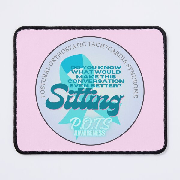 Item preview, Let's Sit - POTS Awareness designed and sold by blankslategardn.