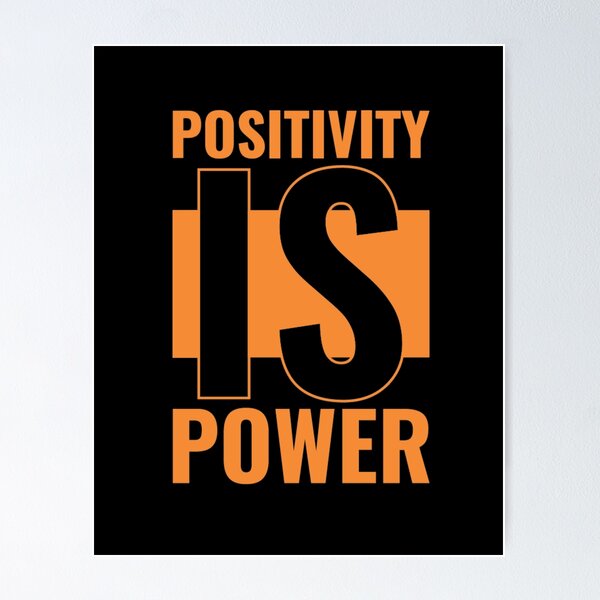 Item preview, Positivity Is Power designed and sold by GLORY-LIFE.