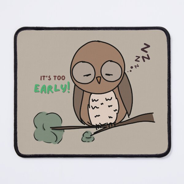Item preview, It's too early! Owl design designed and sold by CapybaraDesignz.